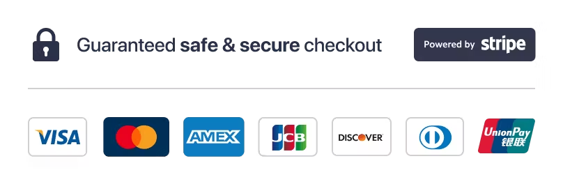 Guaranteed safe & secure checkout — Visa, Mastercard, AMEX, JCB, Discover, Diners, UnionPay